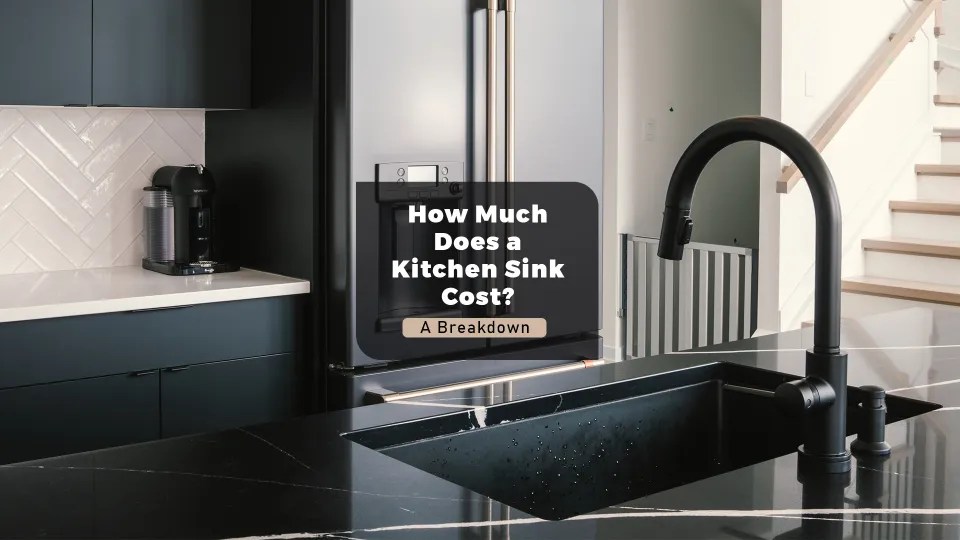 How Much Does a Kitchen Sink Cost? A Breakdown